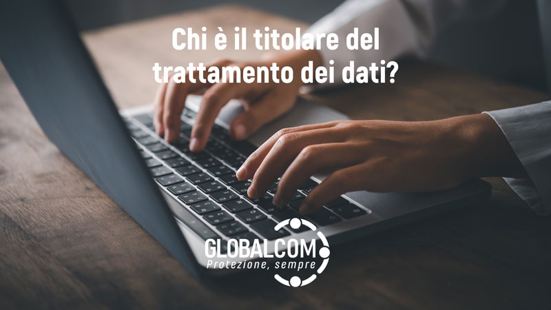 Chi è il titolare del trattamento dei dati